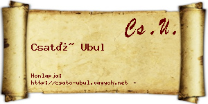 Csató Ubul névjegykártya
